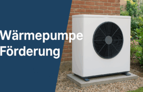 Wärmepumpen-Förderung und Förderung von Wärmepumpen. Hier bei Ihrem Immobilienmakler