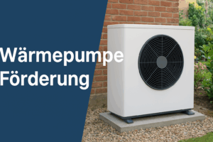 Wärmepumpen-Förderung und Förderung von Wärmepumpen. Hier bei Ihrem Immobilienmakler